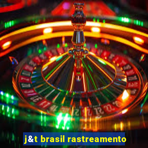 j&t brasil rastreamento